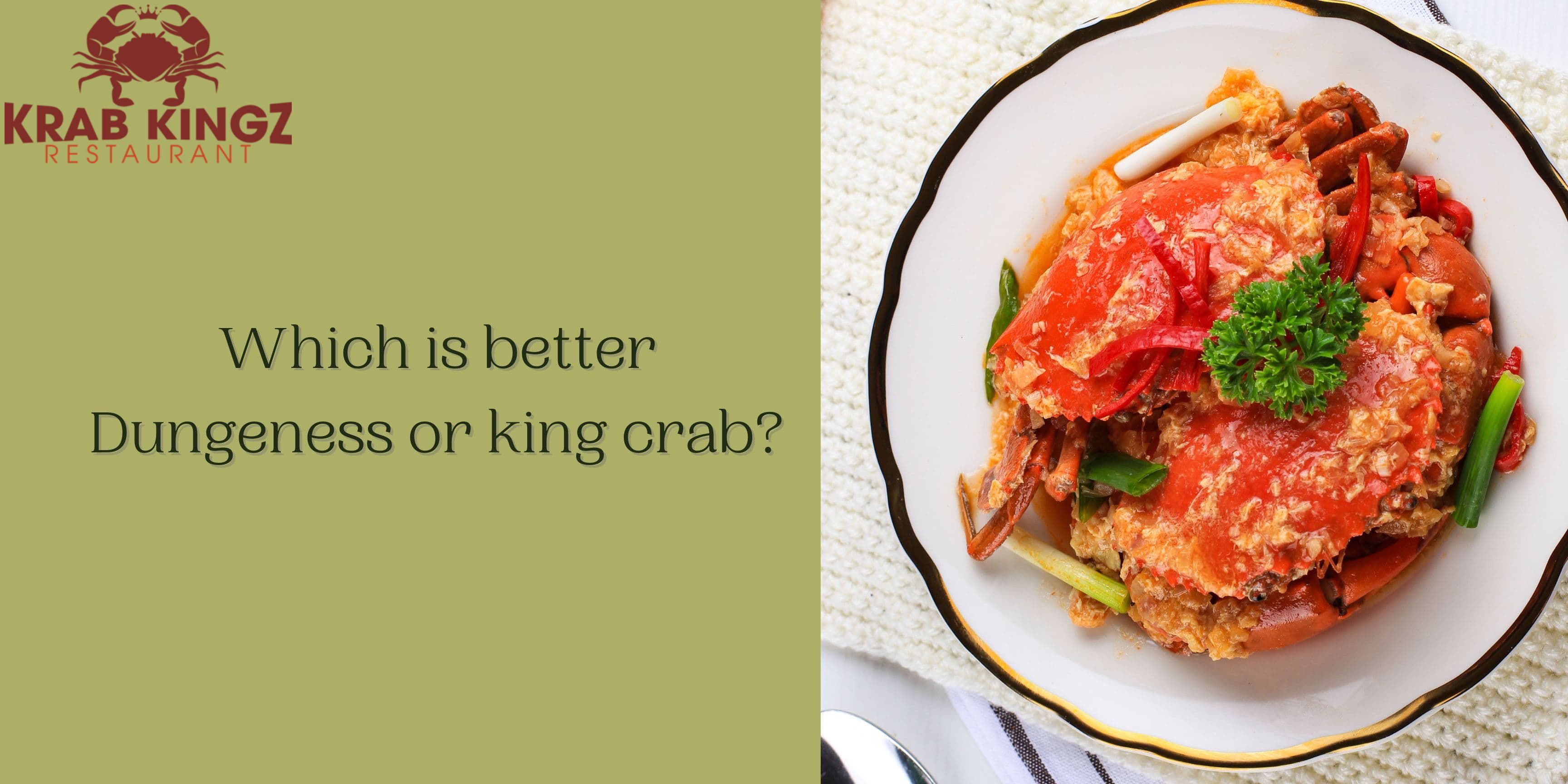 which is better dungeness or king crab
